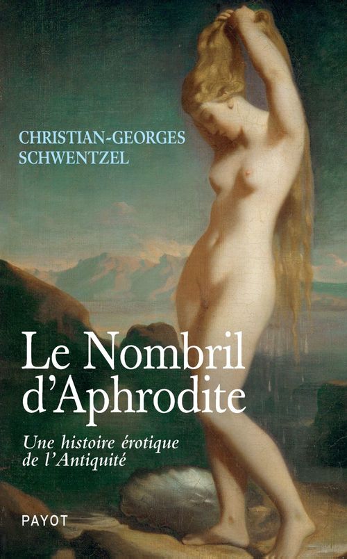 Couverture ebook de Le Nombril d'Aphrodite, de Christian-Georges Schwentzel