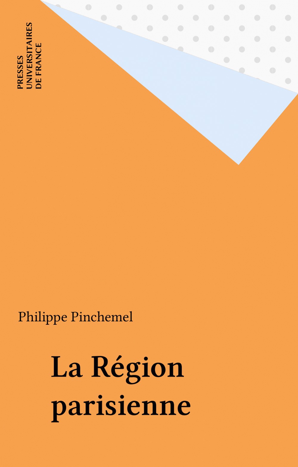 ebook cover of La Région parisienne, by Philippe Pinchemel