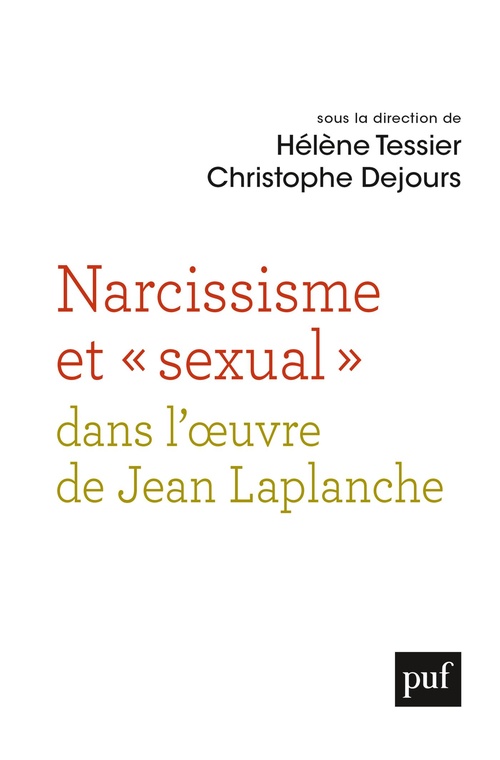 Couverture ebook de Narcissisme et « sexual » dans l'oeuvre de Jean Laplanche, de Christophe Dejours, Helene Tessier