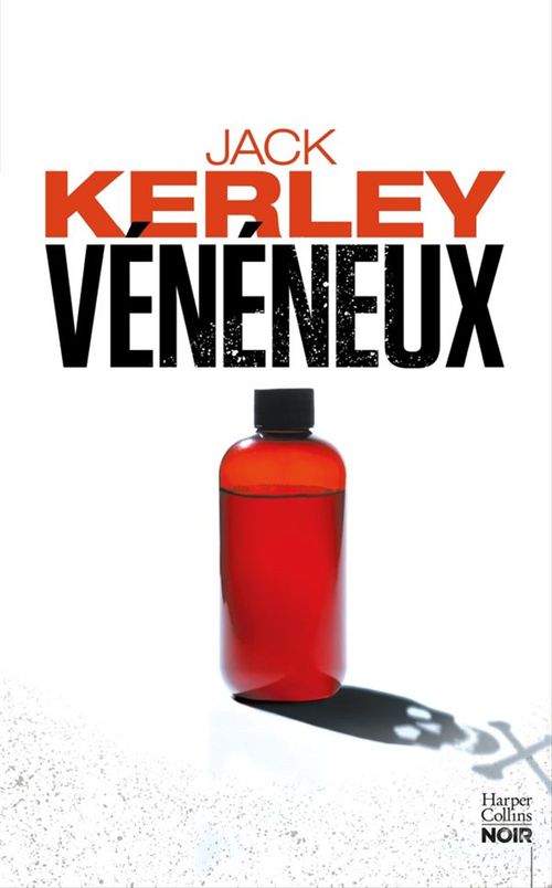 Couverture ebook de Vénéneux, de Jack Kerley