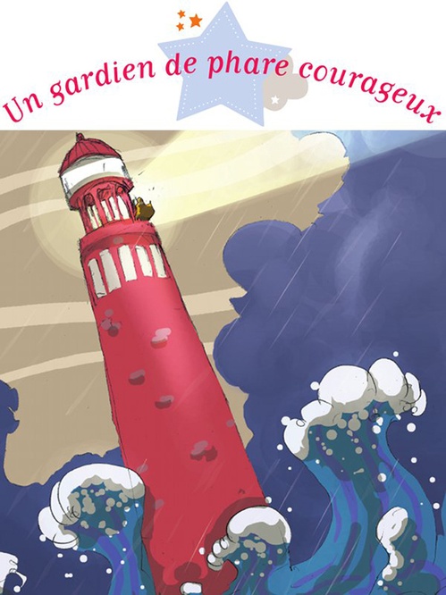 ebook cover of Un gardien de phare courageux, by Charlotte Grossetête