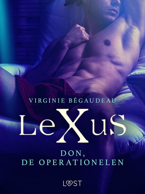 ebook cover of LeXuS: Don, de Operationelen - Een erotische dystopie, by Virginie B Begaudeau