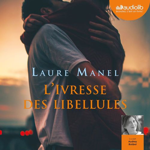 audiobook cover of L'Ivresse des libellules, by Laure Manel