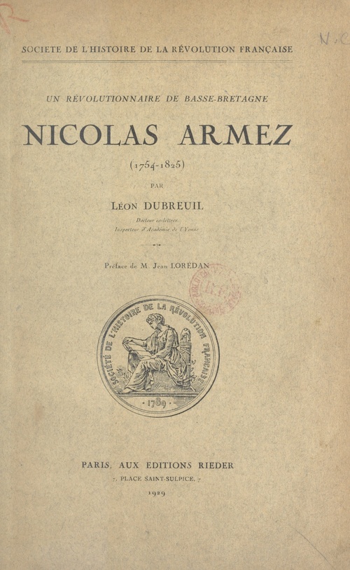 Couverture ebook de Nicolas Armez, un révolutionnaire de Basse-Bretagne (1754-1825), de Leon Dubreuil