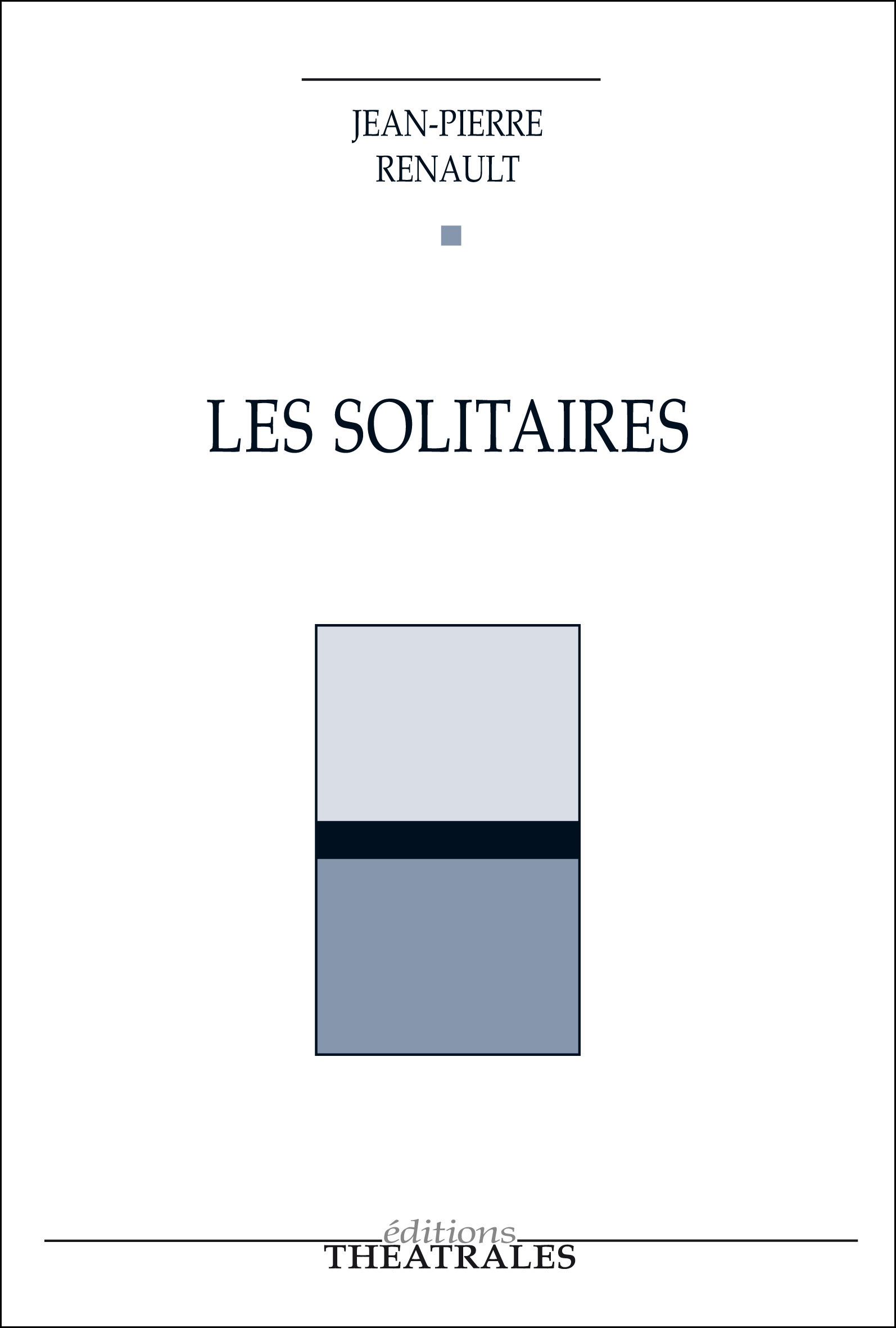 Couverture ebook de Les Solitaires, de Jean-Pierre Renault