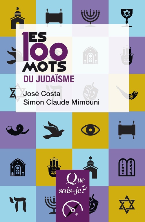 ebook cover of Les 100 mots du judaïsme, by José Costa, Simon Claude Mimouni
