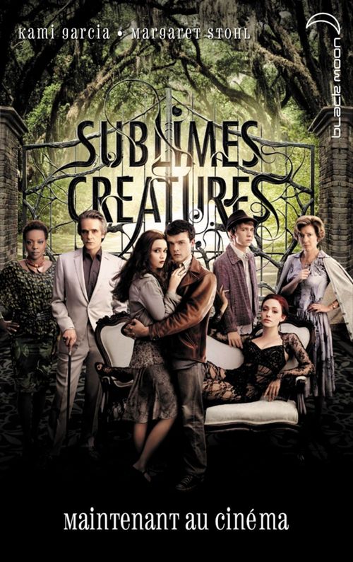 Couverture ebook de Saga Sublimes créatures - Tome 1 - 16 Lunes avec affiche du film, de Kami Garcia, Margaret Stohl
