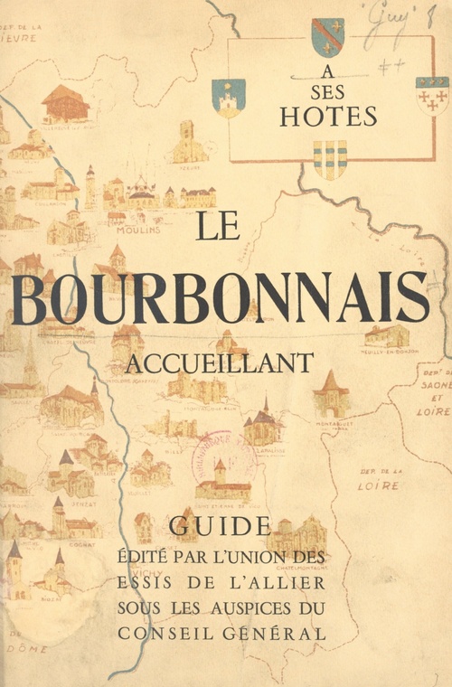 Couverture ebook de Le Bourbonnais accueillant, de Andre Guy