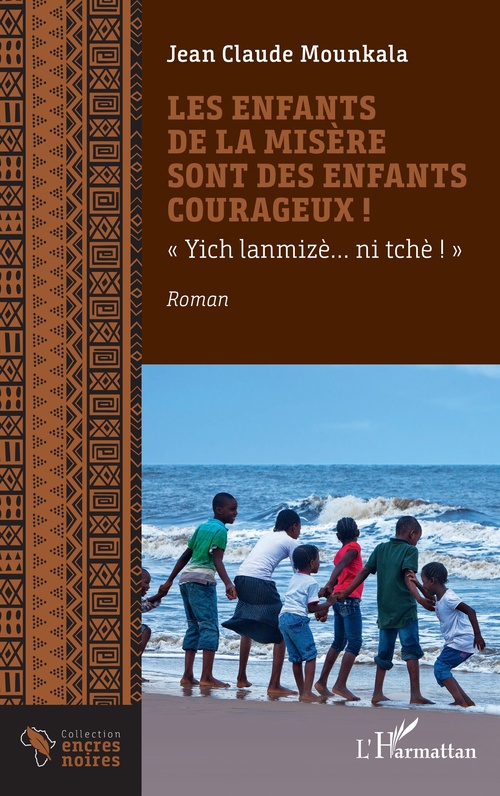 Couverture ebook de Les enfants de la misère sont des enfants courageux !, de Jean Claude Mounkala
