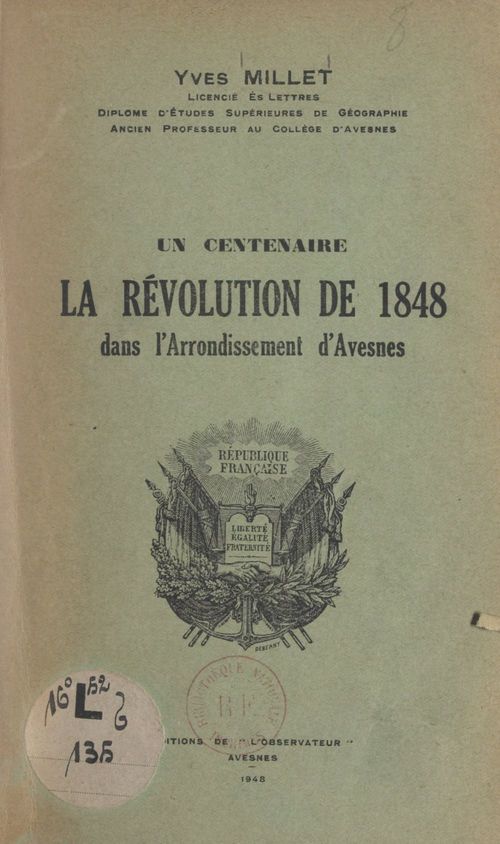 Couverture ebook de Un centenaire. La Révolution de 1848 dans l'arrondissement d'Avesnes, de Yves Millet