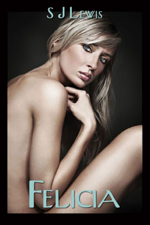 ebook cover of Felicia, by Sj Lewis