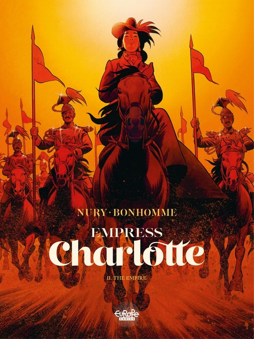Couverture ebook de Empress Charlotte - Volume 2 -The Empire, de Fabien Nury