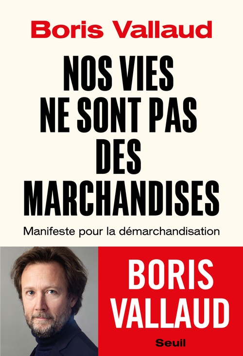 ebook cover of Nos vies ne sont pas des marchandises, by Boris Vallaud