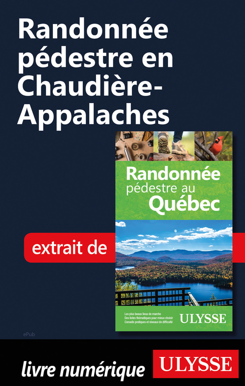 Couverture ebook de Randonnée pédestre en Chaudière-Appalaches, de Yves Seguin