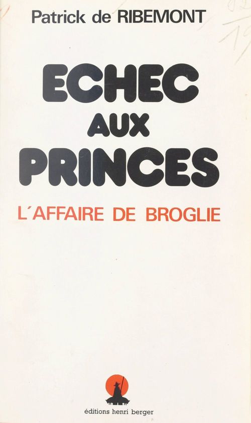 ebook cover of Échec aux princes, by Patrick De Ribemont