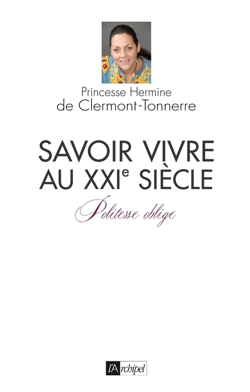 Couverture ebook de Savoir vivre au XXIe siècle, de Hermine de Clermont-tonnerre