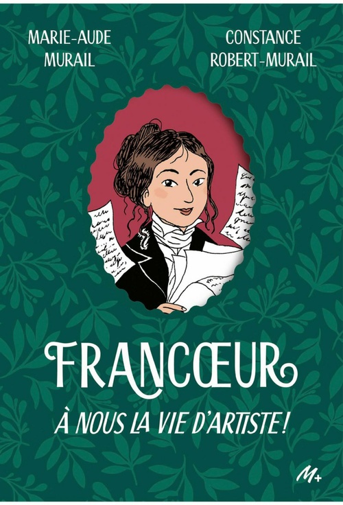 ebook cover of Francoeur - À nous la vie d'artiste !, by Marie-Aude Murail, Constance Robert-Murail, Kim Consigny