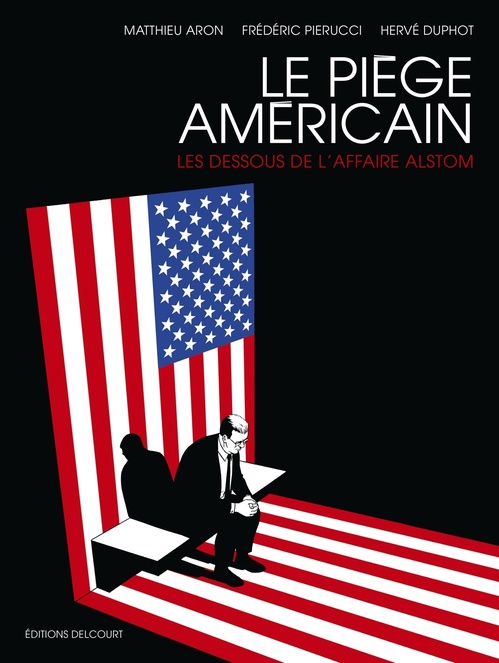 Couverture ebook de Le Piège américain - Les dessous de l'affaire Alstom, de Frédéric Pierucci