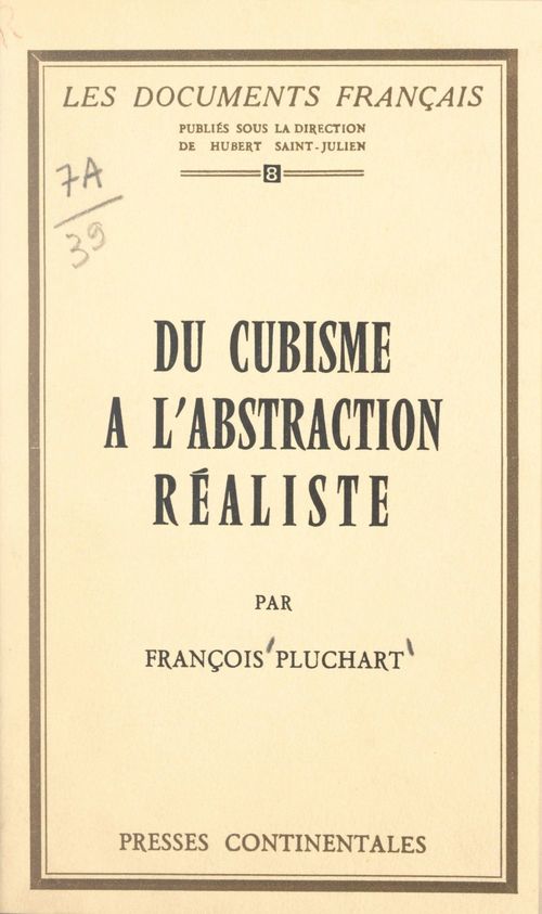 Couverture ebook de Du cubisme à l'abstraction réaliste, de Francois Pluchart