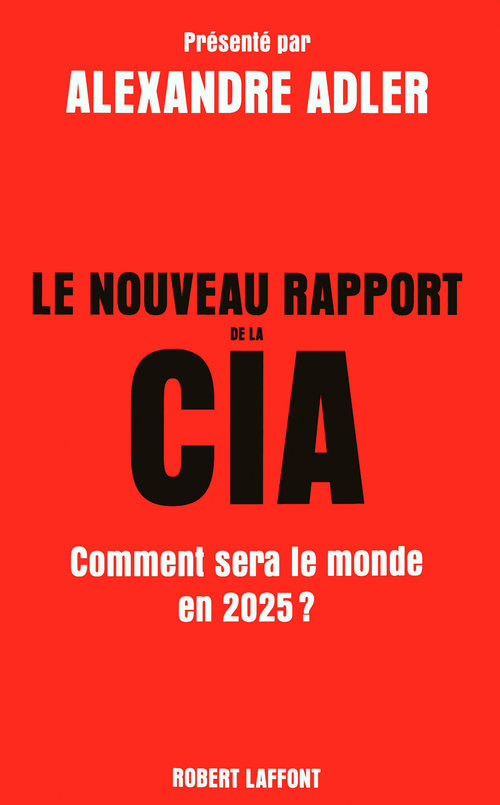 Couverture ebook de Le nouveau rapport de la CIA, de Alexandre Adler