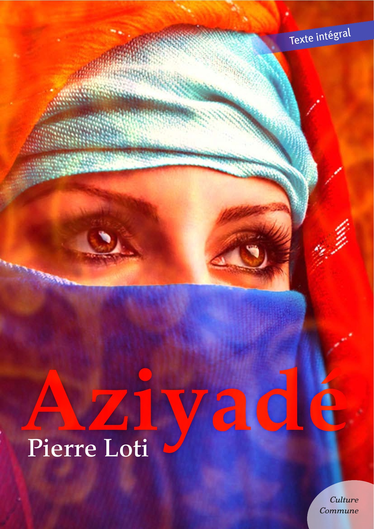 Couverture ebook de Aziyadé, de Pierre Loti