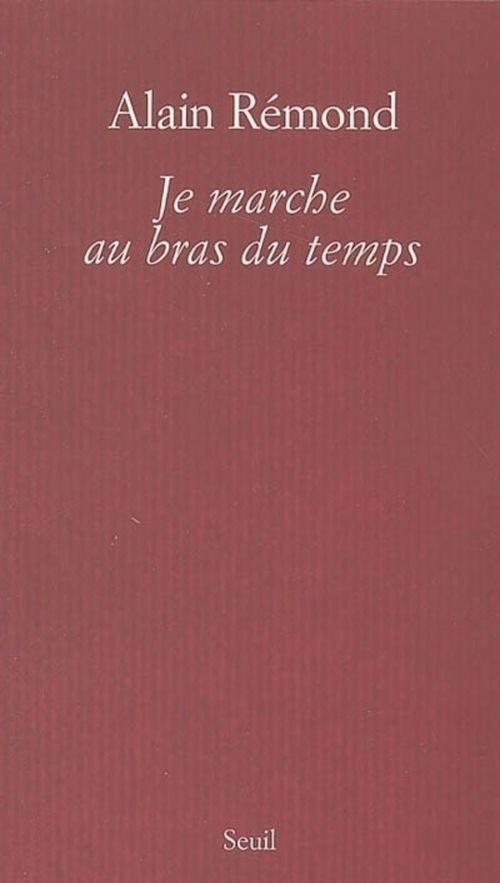 ebook cover of Je marche au bras du temps, by Remond Alain