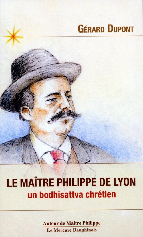 Couverture ebook de Le maître Philippe de Lyon - Un bodhisattva chrétien, de Gérard Dupont