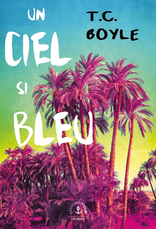 ebook cover of Un ciel si bleu, by Tom Coraghessan Boyle