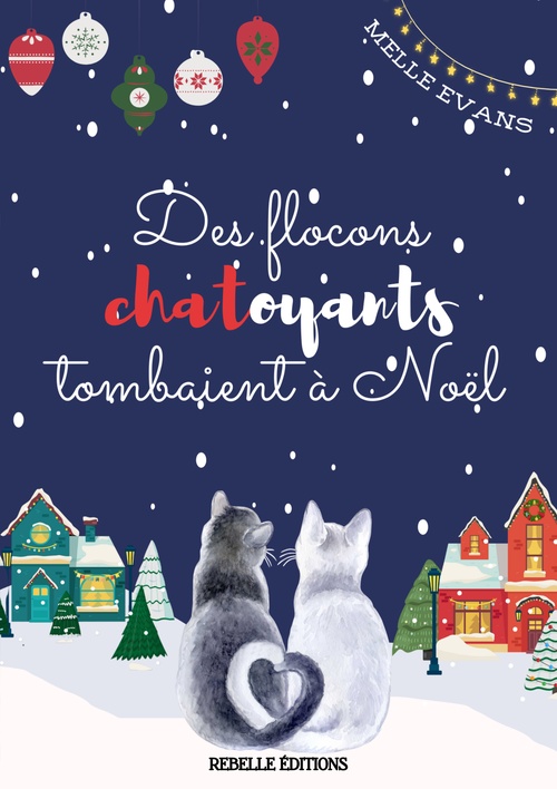 ebook cover of Des flocons chatoyants tombaient à Noël, by Melle Evans
