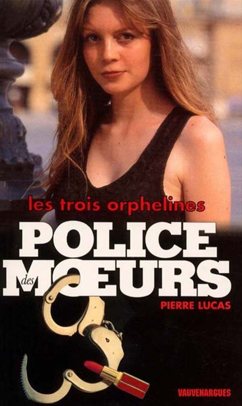 Couverture ebook de Police des moeurs n°143 Les Trois Orphelines, de Lucas Pierre