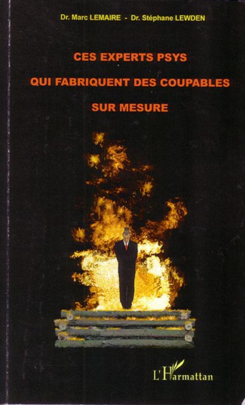 ebook cover of Ces experts psys qui fabriquent des coupables sur mesure, by Marc Lemaire, Stéphane Lewden