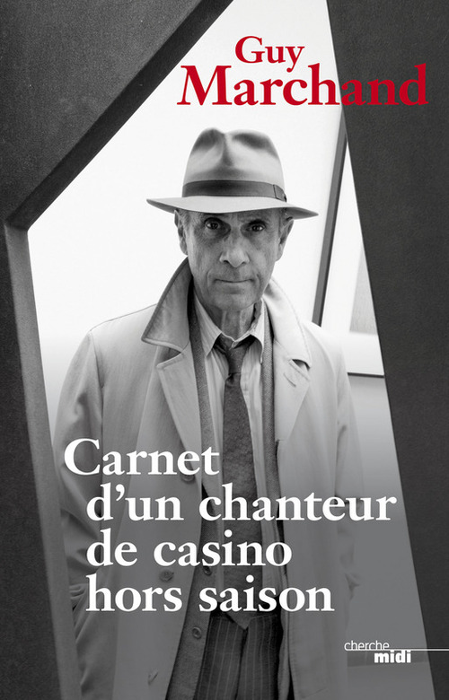 Couverture ebook de Carnet d'un chanteur de casino hors saison, de Guy Marchand
