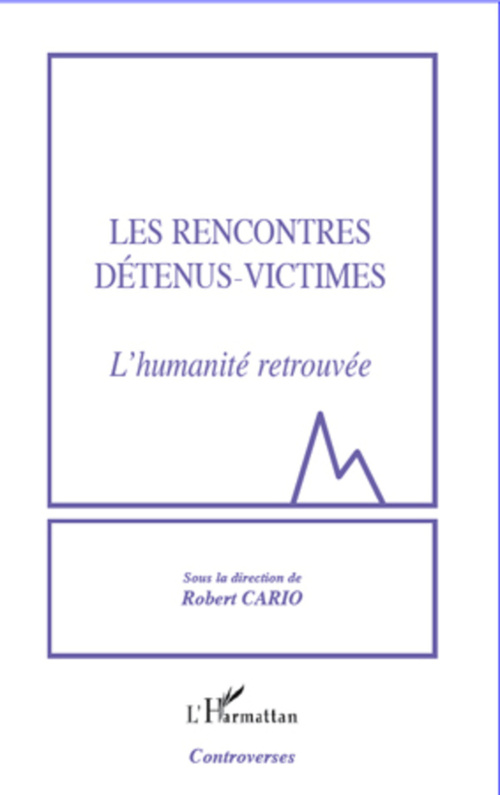 Couverture ebook de Les rencontres détenus-victimes, de Robert Cario