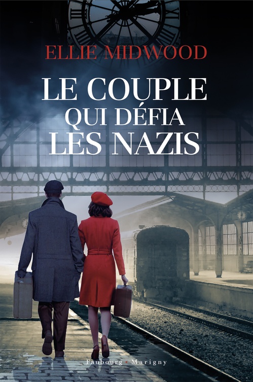 ebook cover of Le Couple qui défia les Nazis, by Ellie Midwood