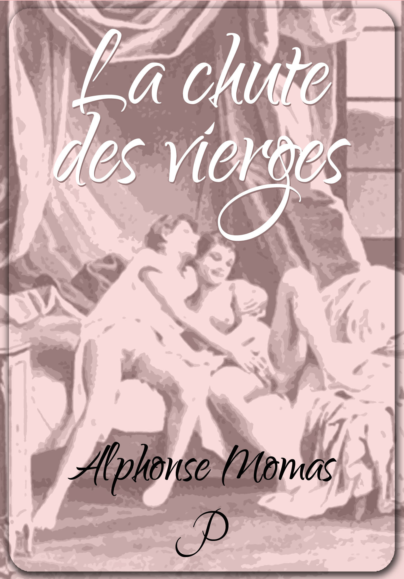 ebook cover of La chute des vierges, by Alphonse Momas