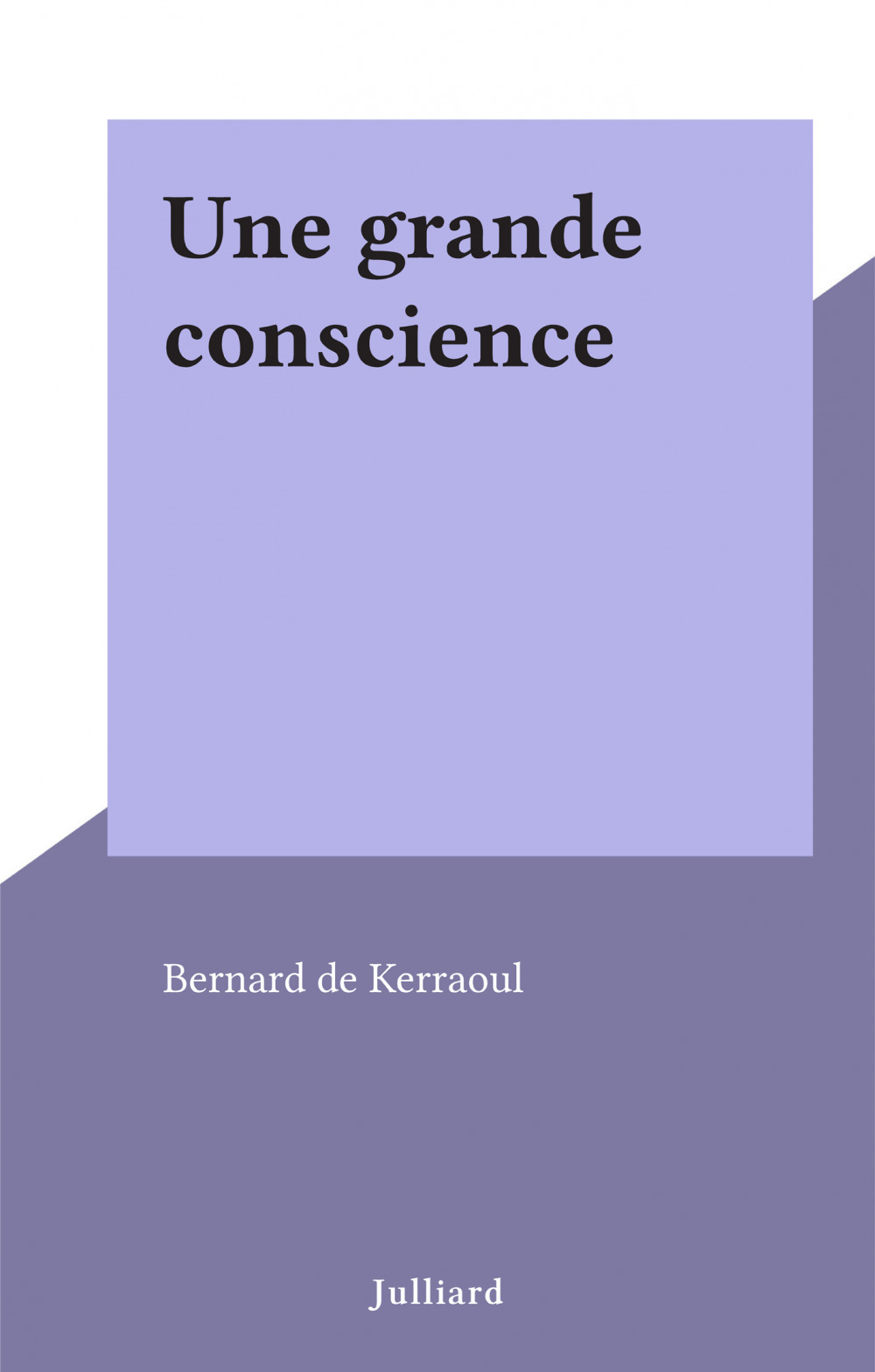 ebook cover of Une grande conscience, by Bernard De Kerraoul