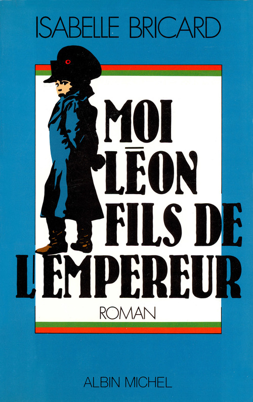 Couverture ebook de Moi, Léon, fils de l'empereur, de Isabelle Bricard-Glaunes