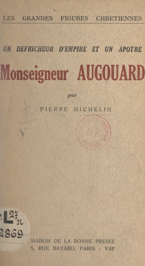 ebook cover of Un défricheur d'empire et un apôtre : Monseigneur Augouard, by Pierre Michelin
