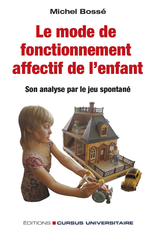Couverture ebook de Le mode de fonctionnement affectif de l'enfant, de Michel Bossé