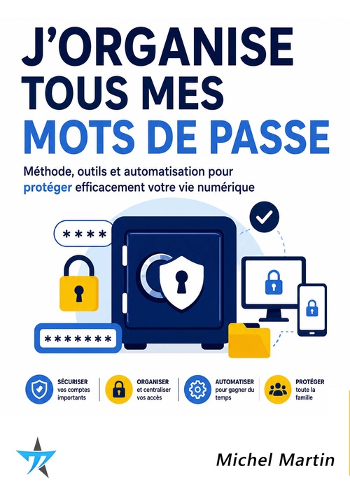 Couverture ebook de J'organise tous mes mots de passe, de Mediaforma Michel Martin