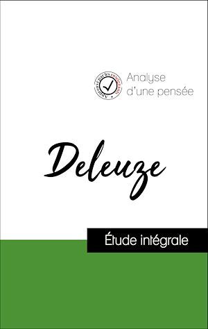 Couverture ebook de Analyse d'une pensée : Deleuze (résumé et fiche de lecture plébiscités par les enseignants sur fichedelecture.fr), de Gilles Deleuze