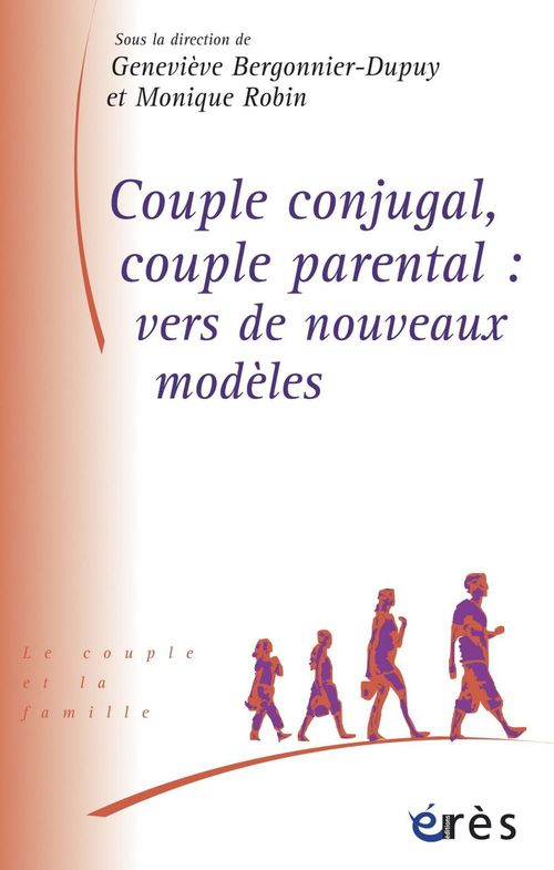 Couverture ebook de Couple conjugal, couple parental : vers de nouveaux modèles, de Monique Robin
