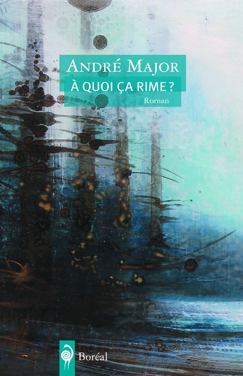 Couverture ebook de À quoi ça rime ?, de André Major