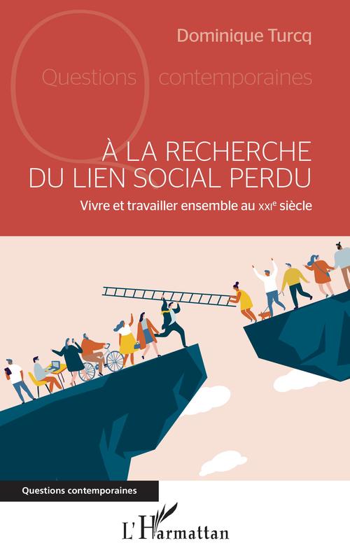 ebook cover of À la recherche du lien social perdu, by Dominique Turcq