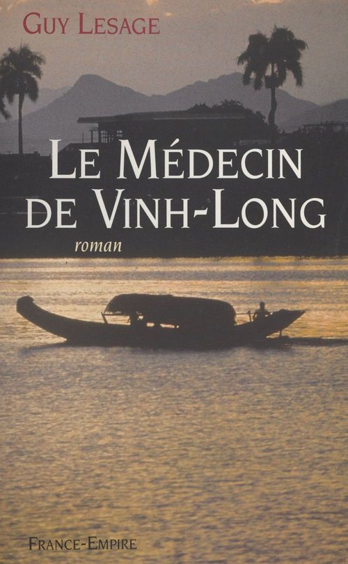 Couverture ebook de Le médecin de Vinh-Long, de Guy Lesage