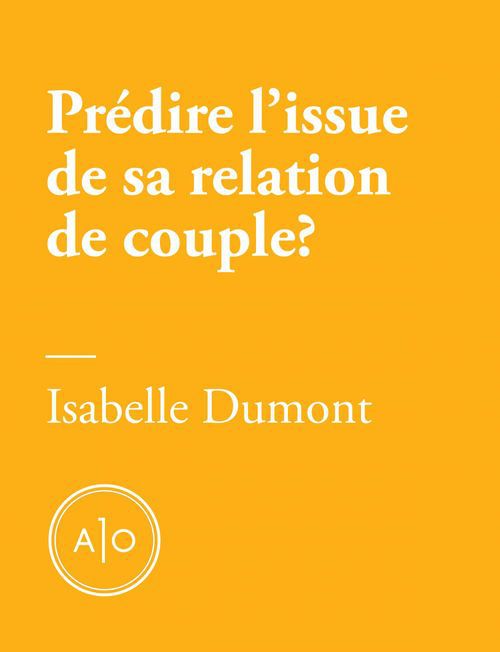 Couverture ebook de Prédire l´issue de sa relation de couple en cinq minutes?, de Isabelle Dumont