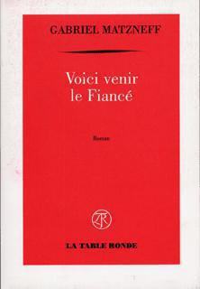 ebook cover of Voici venir le fiancé, by Gabriel Matzneff