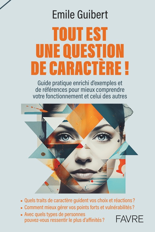 ebook cover of Tout est une question de caractère !, by Emile Guibert