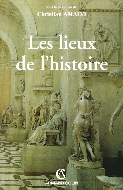 Couverture ebook de Les lieux de l'histoire, de