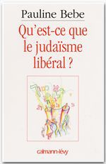 ebook cover of Qu'est-ce que le judaïsme libéral ?, by Pauline Bebe